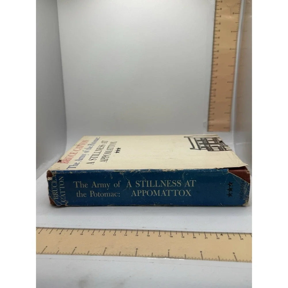 The Army of the Potomac A Stillness at Appomattox Bruce Catton 1953 HCDJ